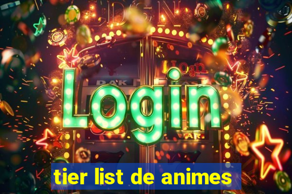 tier list de animes